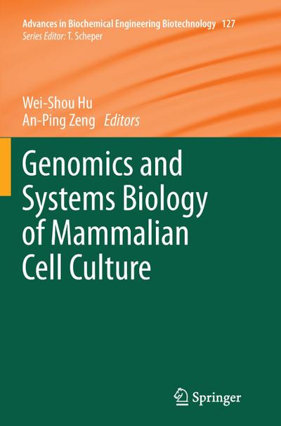 Genomics and Systems Biology of Mammalian Cell Culture - An-Ping Zeng