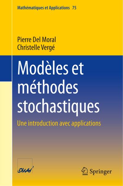 Modèles et méthodes stochastiques : Une introduction avec applications - Christelle Vergé