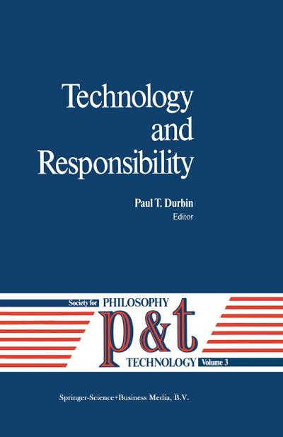 Technology and Responsibility - P. T. Durbin