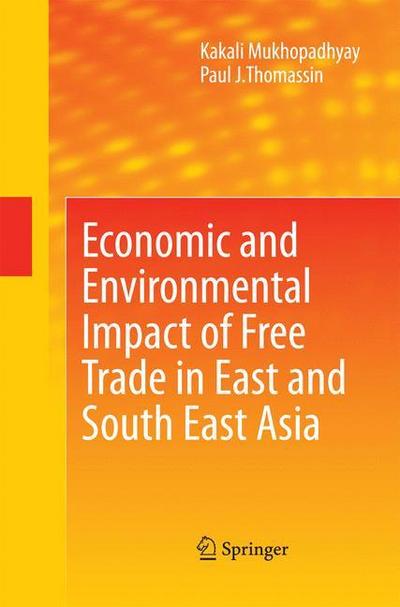 Economic and Environmental Impact of Free Trade in East and South East Asia - Paul J. Thomassin