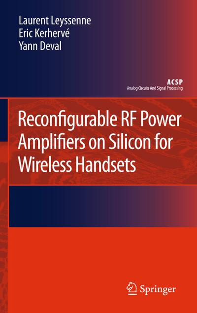 Reconfigurable RF Power Amplifiers on Silicon for Wireless Handsets - Laurent Leyssenne