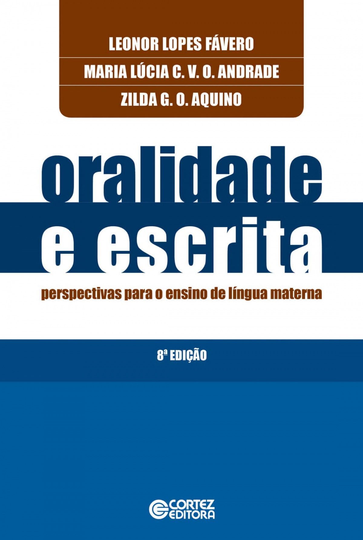 Oralidade e escrita: perspectivas para o ensino de língua ma - Leonor Lopes Fávero