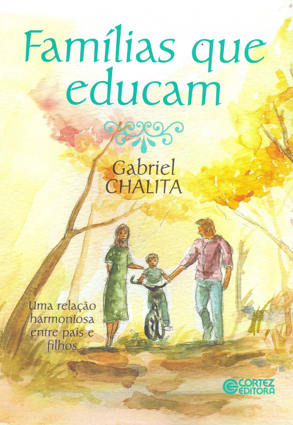 Famílias que educam - Gabriel Chalita