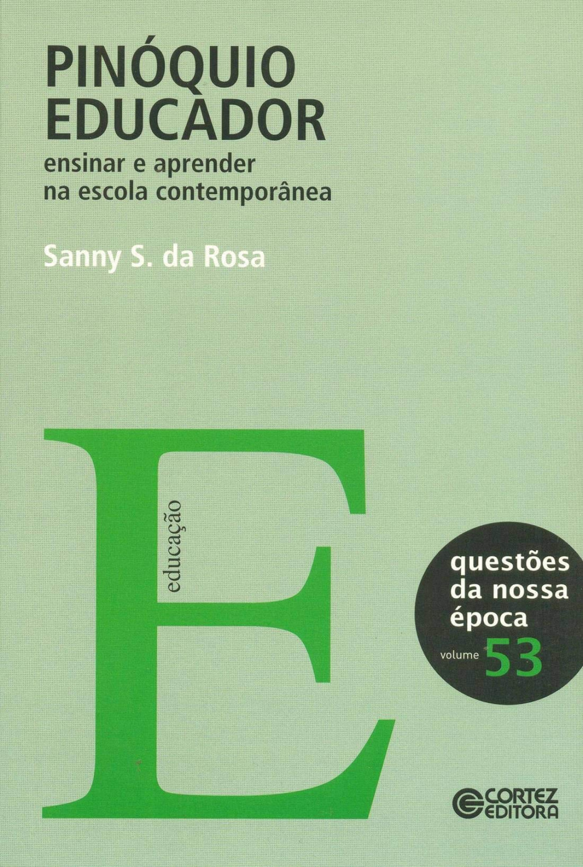 Pinóquio educador - Sanny S. da Rosa