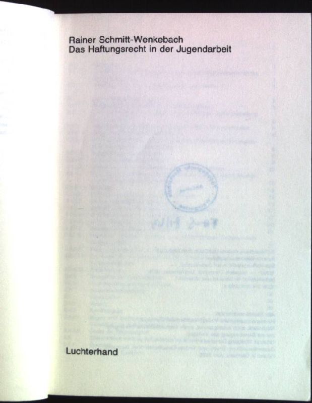 Das Haftungsrecht in der Jugendarbeit. Arbeitsmittel für Studium und Unterricht - Schmitt-Wenkebach, Rainer (Verfasser)