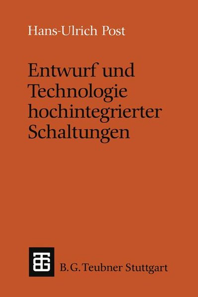 Entwurf und Technologie hochintegrierter Schaltungen - Post, Hans-Ulrich,