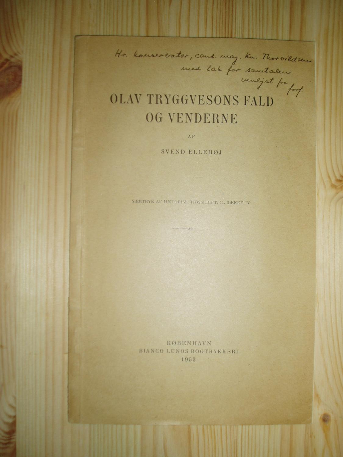 Olav Tryggvesons fald og Venderne by Svend [1924-1988]: Minor wear. Good. orig. wrappers (1953) | Expatriate Bookshop of Denmark