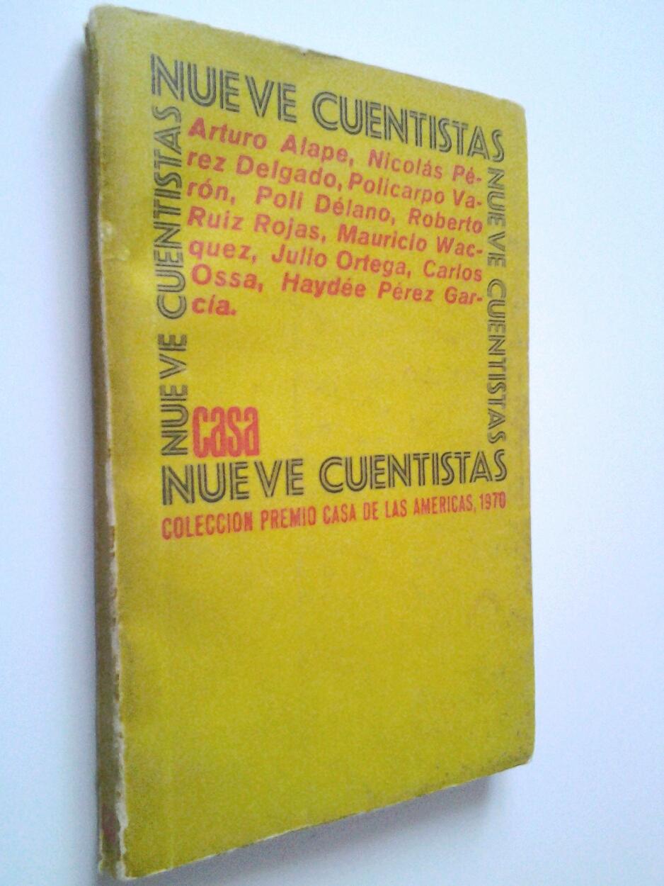 Nueve cuentistas (Primera edición) VV. AA. (Arturo Alape, Nicolás Pérez Delgado, Policarpo Varón, Poli Délano, Roberto Ruiz Rojas, Mauricio Wacquez,