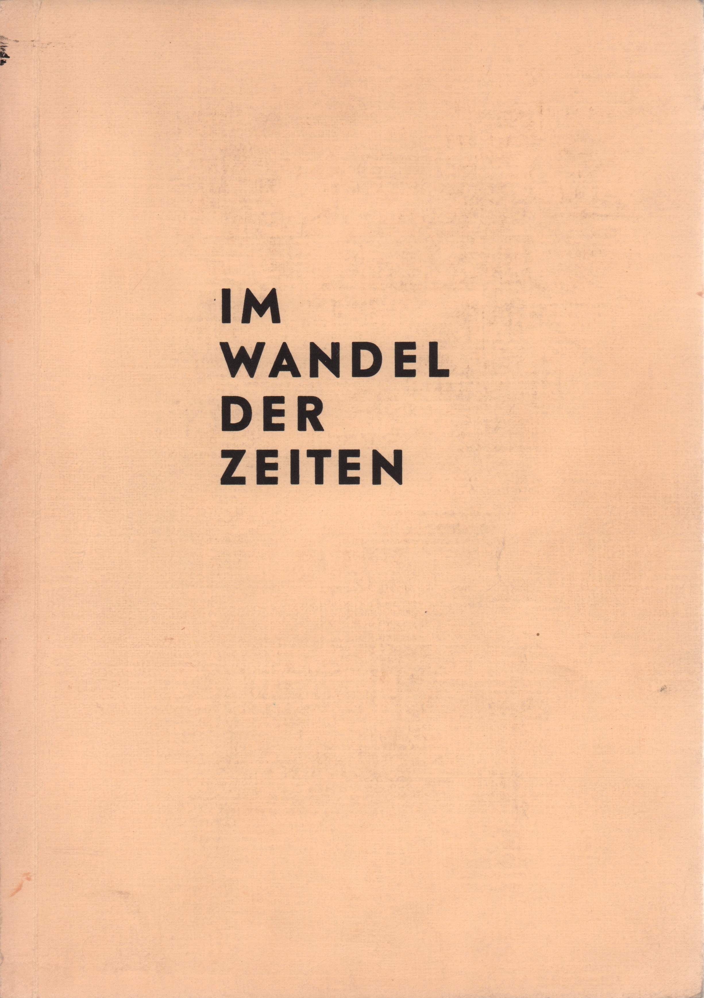 Im Wandel der Zeiten. Eine Reportage über 70 Jahre meines Lebens. by