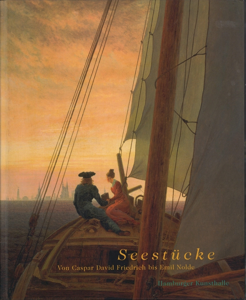 Seestücke. Von Caspar David Friedrich bis Emil Nolde. - Faass, Martin / Krämer, Felix / Schneede, Uwe M. (Hrsg.).