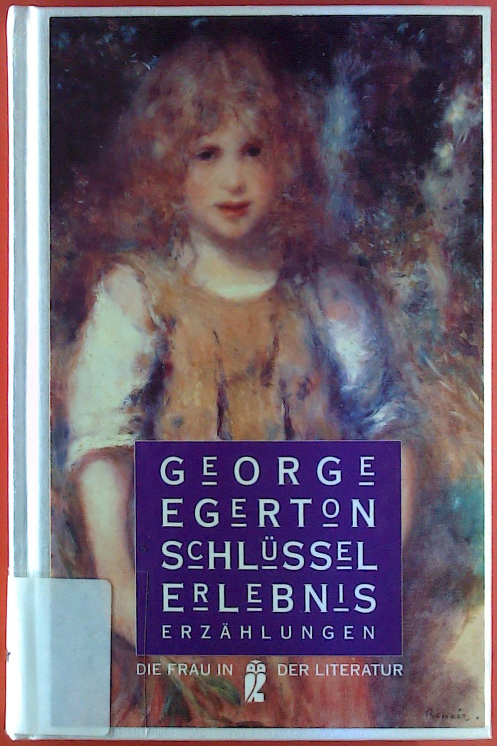 Schlüsselerlebnis - George Egerton