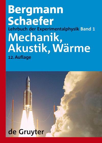 Lehrbuch der Experimentalphysik 1. Mechanik - Akustik - Wärme - Ludwig Bergmann