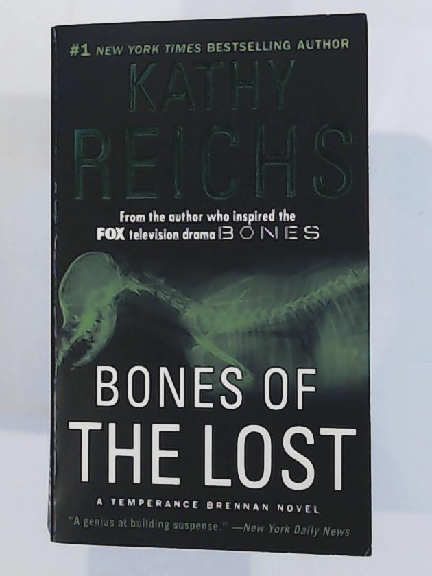 Bones of the Lost: A Temperance Brennan Novel - Reichs, Kathy