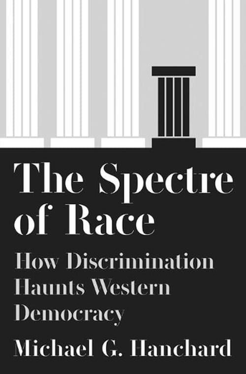 Spectre of Race (Hardcover) - Michael G. Hanchard
