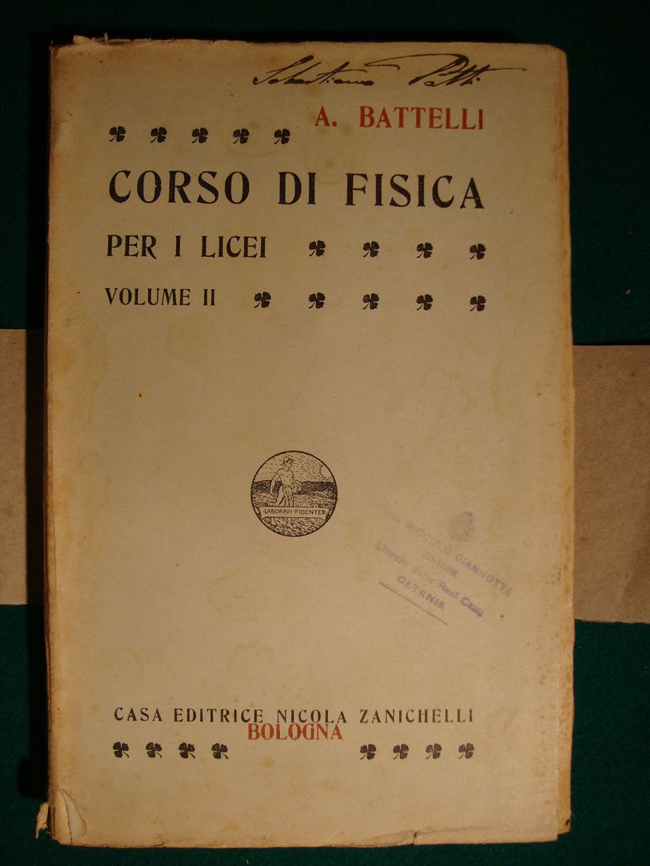 Abebooks Corso di fisica per i Licei (vol. I : Meccanica dei solidi dei liquidi e dei gas - Cosmografia - Acustica; vol. II: Calore - Ottica - Elettricità e Magnetismo - Meteorologia)