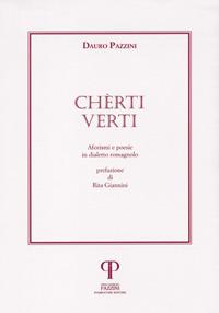 Chèrti verti. Aforismi e poesie in dialetto romagnolo - Dauro Pazzini