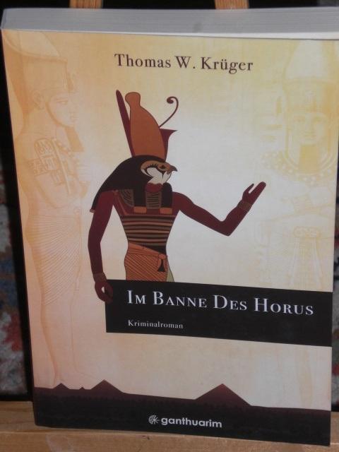 Im Banne des Horus - Krüger Thomas W.