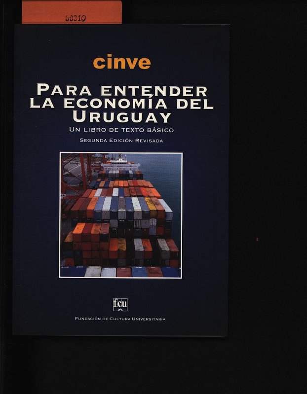 CINVE. Para entender la economía del Uruguay ; un libro de texto básico. - Centro, de