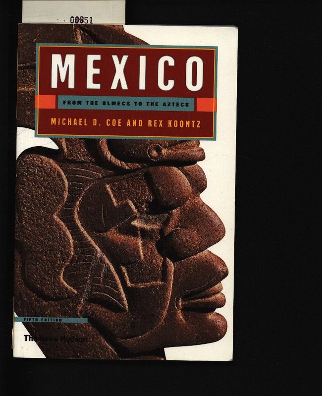 Mexico. From the Olmecs to the Aztecs. - Coe, Michael