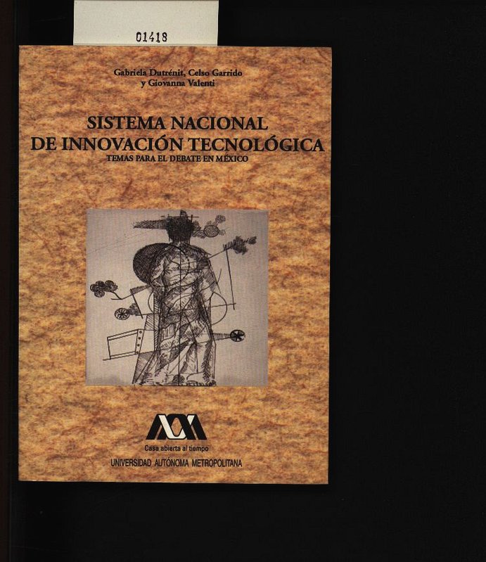 Sistema nacional de innovación. Temas para el debate en México. - Dutrénit, Gabriela
