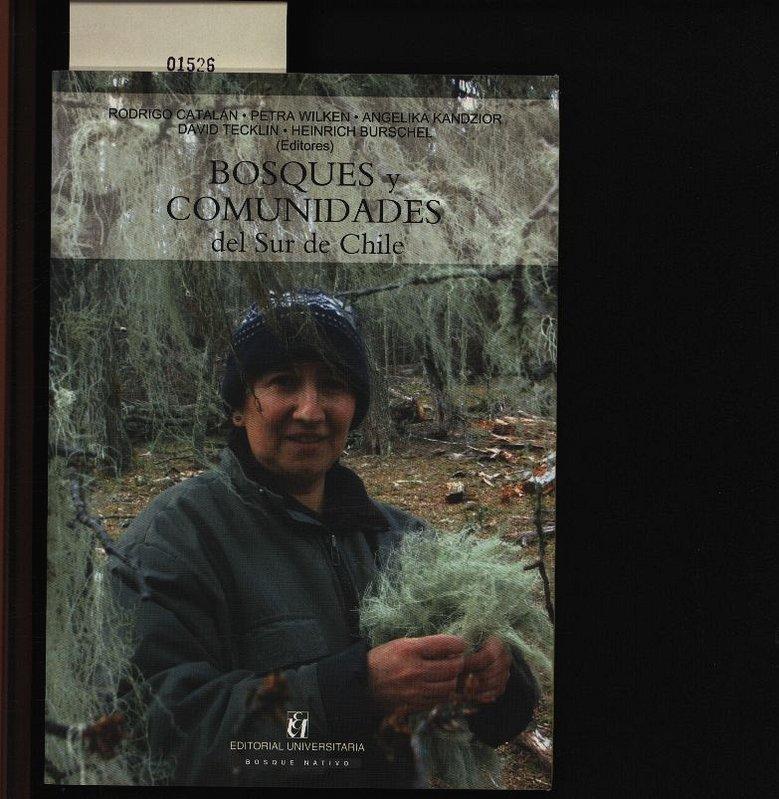 Bosques y comunidades del sur de Chile. . - Catalán, Rodrigo