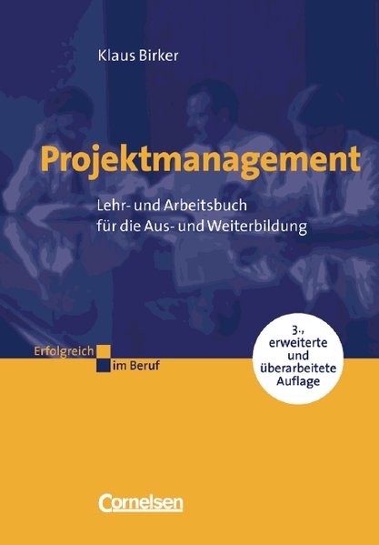 Projektmanagement - Birker, Klaus und Klaus Birker,