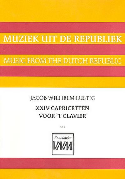 24 Capricetten für Cembalo oder Klavier - Jacob Wilhelm Lustig