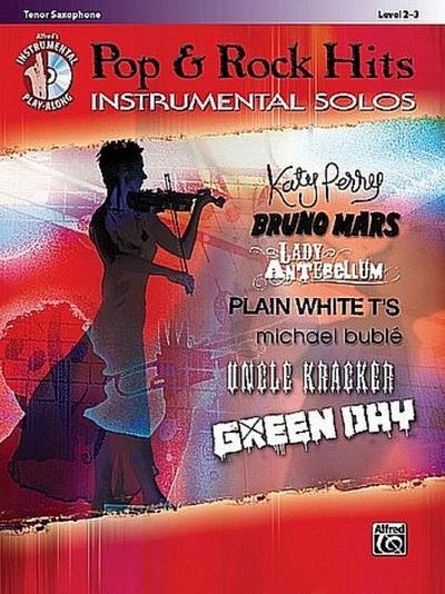 Pop & Rock Hits Instrumental Solos, Tenor Saxophone: Level 2-3 [With CD (Audio)] - Bill Galliford