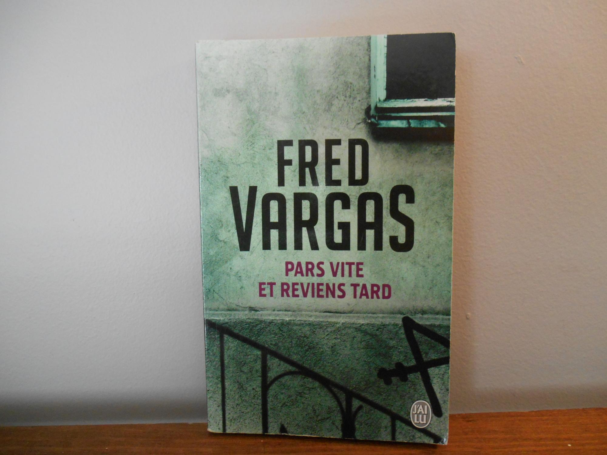 Pars Vite Et Reviens Tard By Fred Vargas Bonne Condition Format Poche 13 La Bouquinerie A Dede
