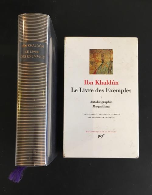 Le livre des exemples, I, Autobiographie Muqaddima. - Khald?n, Ibn