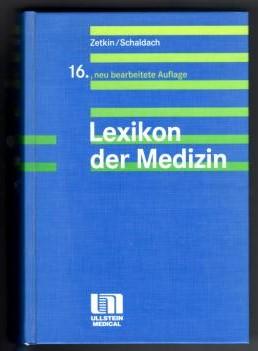 Lexikon der Medizin. - Zetkin, Maxim / Schaldach, Herbert