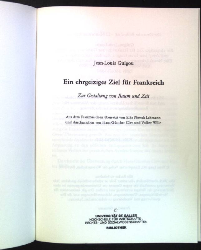 Ein ehrgeiziges Ziel für Frankreich: Zur Gestaltung von Raum und Zeit. - Guigou, Jean-Louis (Verfasser)