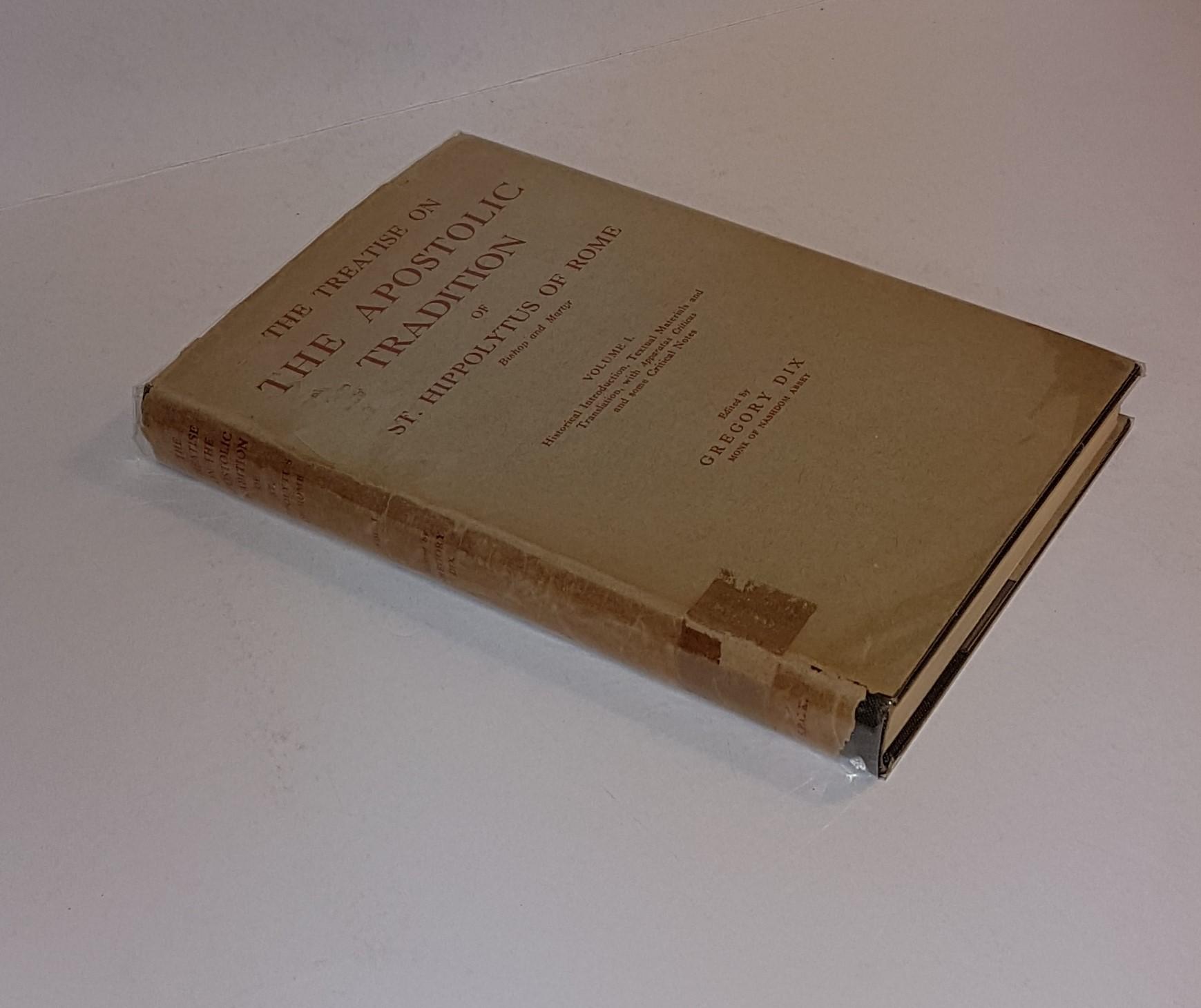 The Treatise on the Apostolic Tradition of St Hippolytus of Rome