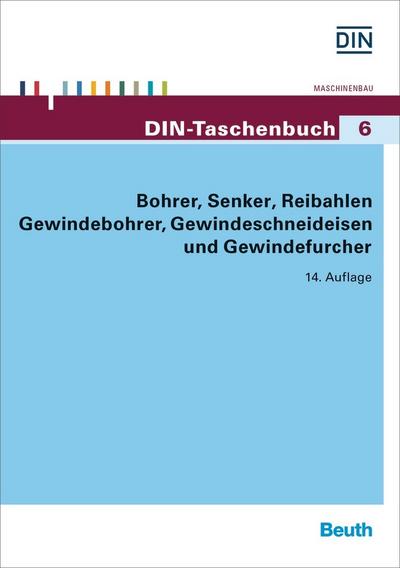 Bohrer, Senker, Reibahlen, Gewindebohrer, Gewindeschneideisen und Gewindefurcher (DIN-Taschenbuch) : Normen, Werkzeuge - Unknown