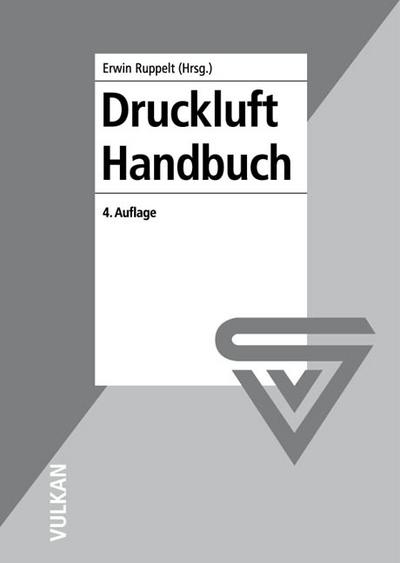 Druckluft Handbuch - Erwin Ruppelt