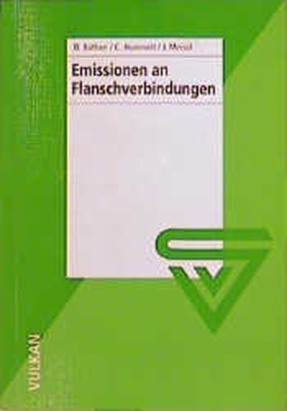 Emissionen an Flanschverbindungen - Bathen, D, J Meisel und C Hummelt,