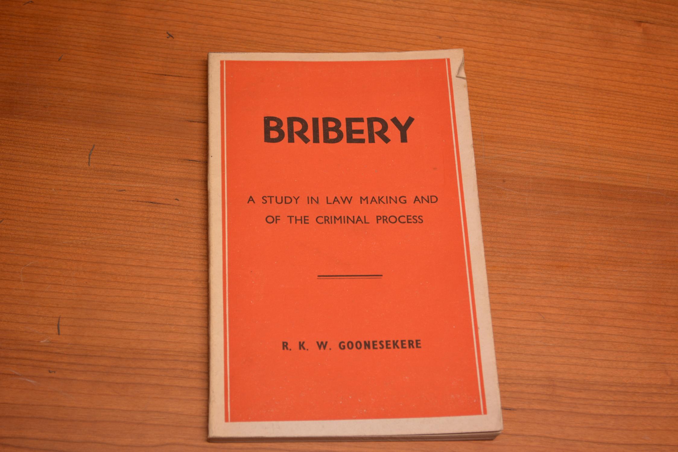 Bribery A Study In Law Making And Of The Criminal Process By 