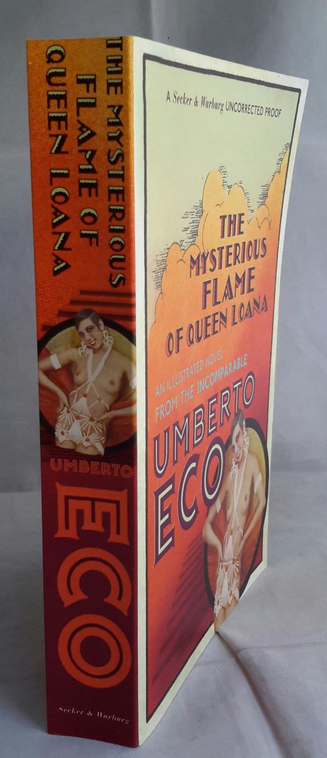 The Mysterious Flame of Queen Loana. UNCORRECTED BOOK PROOF FLAT-SIGNED BY AUTHOR TO TITLE PAGE. ECO, Umberto. [ ] [Softcover]