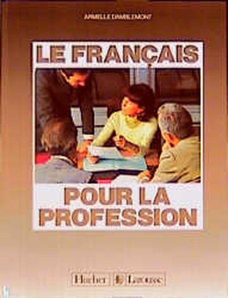 Le Francais pour la profession, Lehrbuch - Damblemont, Armelle