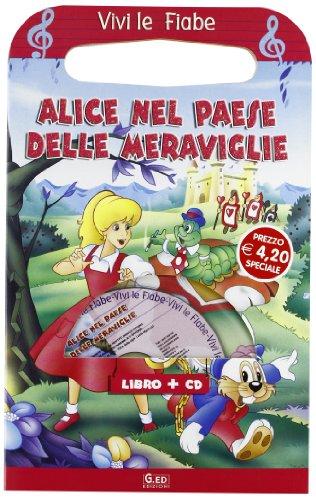 Alice nel paese delle meraviglie. Ediz. illustrata. Con CD-ROM