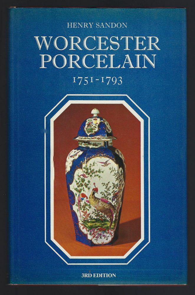 The Illustrated Guide to Worcester Porcelain 1751 - 1793 - Sandon, Henry