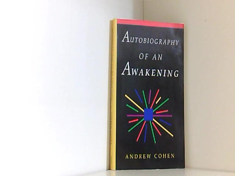 Autobiography of an Awakening - Cohen, Andrew und Jeff Bitzer