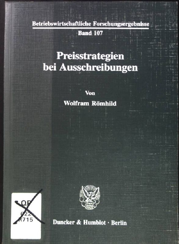 Preisstrategien bei Ausschreibungen. Betriebswirtschaftliche Forschungsergebnisse ; Bd. 107 - Römhild, Wolfram (Verfasser)