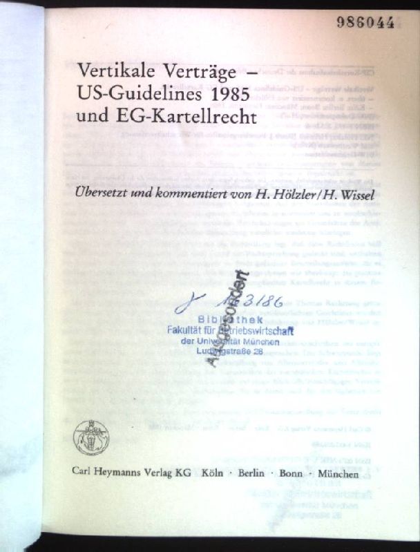 Vertikale Verträge- US guidelines 1985 und EG-Kartellrecht. FIW-Dokumentation ; H. 7 - Hölzler, Heinrich (Mitwirkender)