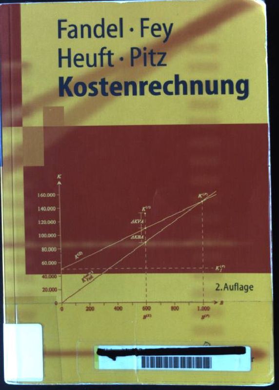 Kostenrechnung : mit 40 Tabellen. Springer-Lehrbuch - Fandel, Günter