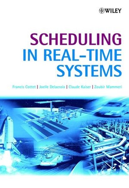 Scheduling in Real-Time Systems - Cottet, Francis, Joelle Delacroix und Claude Kaiser,
