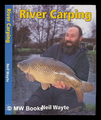 WAYTE NEIL COARSE ANGLING & FISHING BOOK RIVER CARPING CARP hardback BARGAIN new 