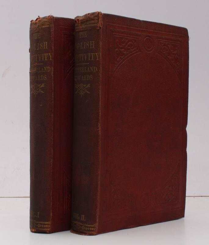 [First Edition] The Polish Captivity. An Account of the Present Position of the Poles in the Kingdom of Poland, and in the Polish Provinces of