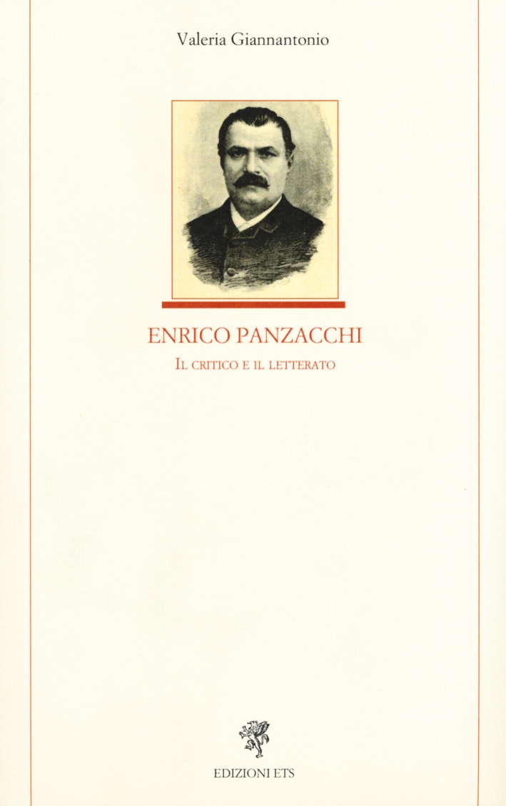 Enrico Panzacchi. Il critico e il letterato - Valeria Giannantonio