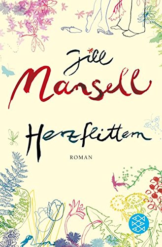 Herzflittern : Roman. Jill Mansell. Aus dem Engl. von Tatjana Kruse / Fischer ; 17189 - Mansell, Jill (Verfasser)